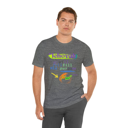 “He Will Fulfill His Purpose” – Unisex T-Shirt | Psalm 138:8 – elishebadesign