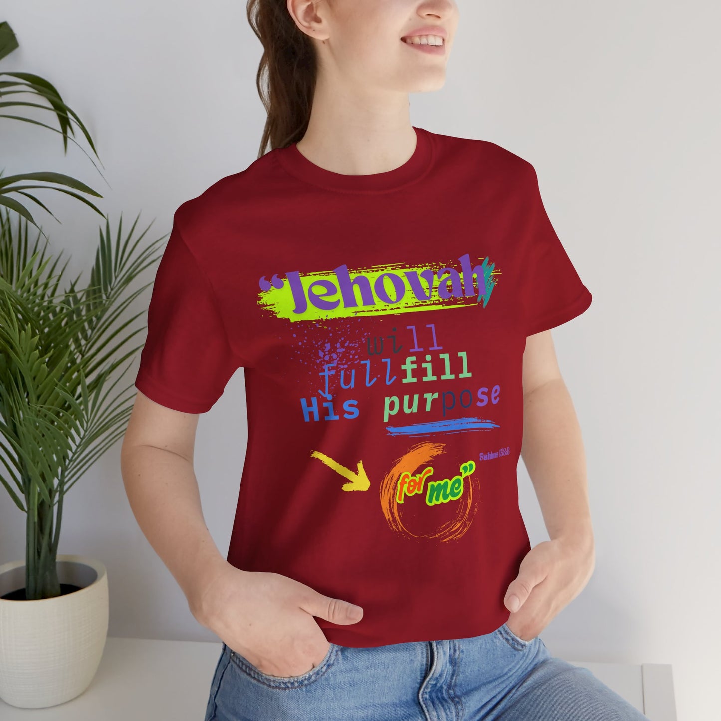 “He Will Fulfill His Purpose” – Unisex T-Shirt | Psalm 138:8 – Purpose Collection