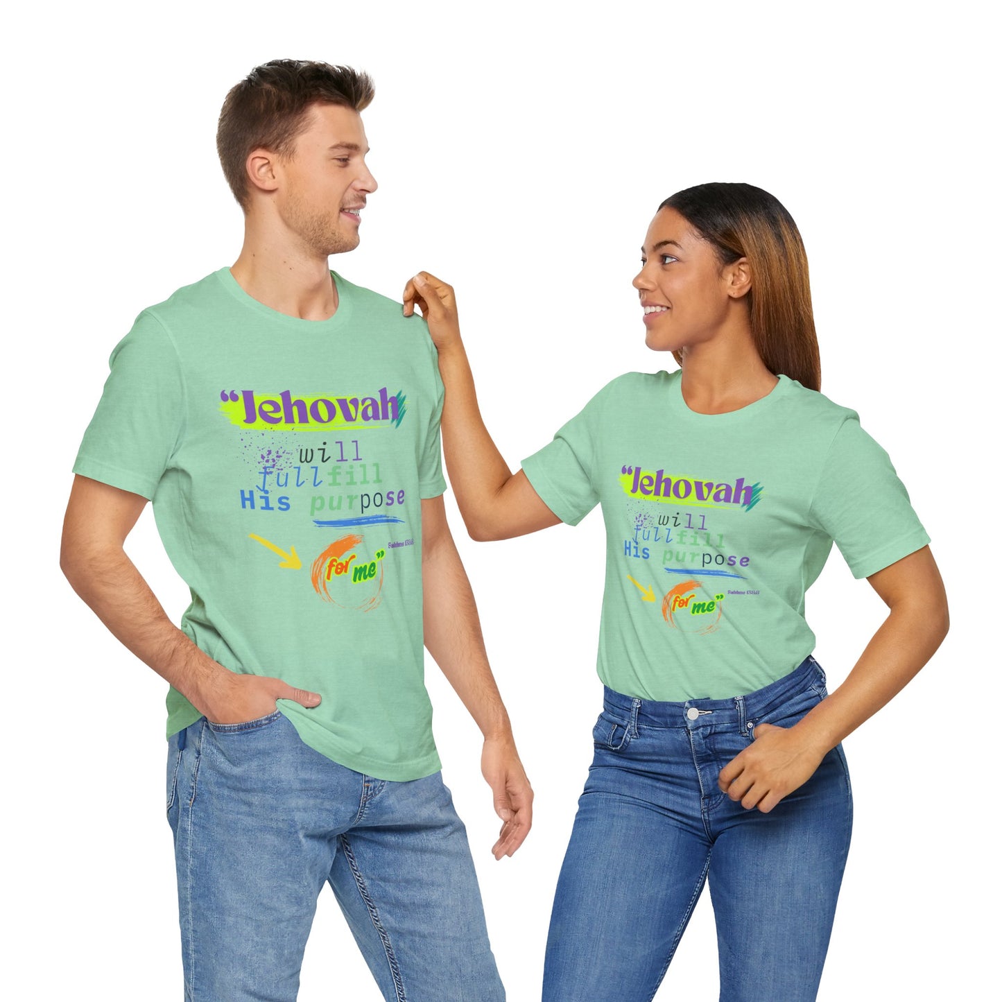 “He Will Fulfill His Purpose” – Unisex T-Shirt | Psalm 138:8 – elishebadesign