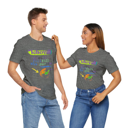 “He Will Fulfill His Purpose” – Unisex T-Shirt | Psalm 138:8 – Purpose Collection